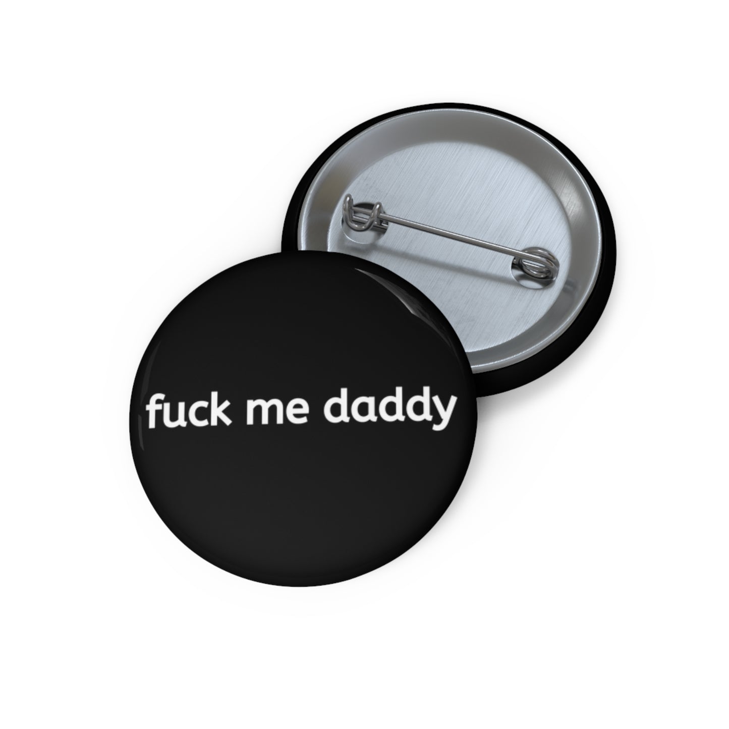 Fuck Me Daddy Pin Buttons