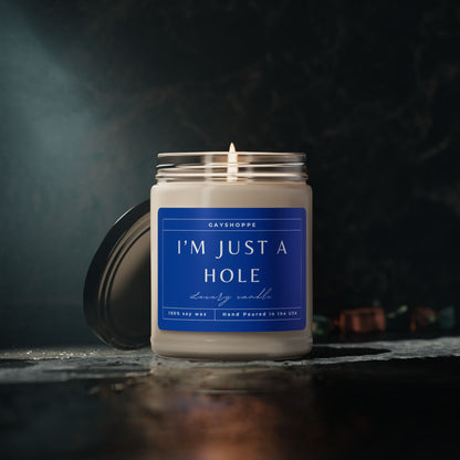 I'm Just a Hole | Soy Candle, 9oz