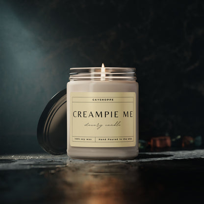 Creampie Me | Soy Candle, 9oz