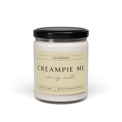 Creampie Me | Soy Candle, 9oz