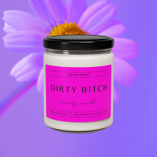 Dirty Bitch | Soy Candle, 9oz