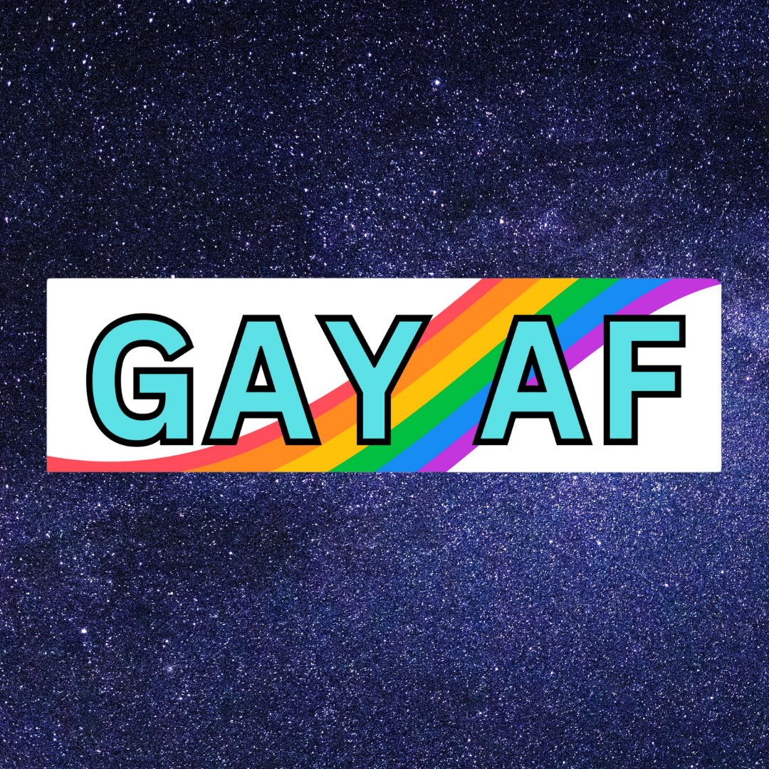 GAY AF | Bumper Sticker